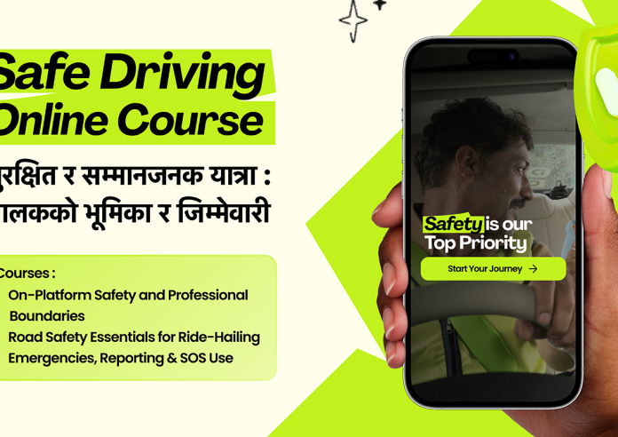 इनड्राइभ नेपालद्वारा ड्राइभर पार्टनरलाई सशक्त बनाउन ‘सेफ ड्राइभिङ अनलाइन कोर्स’ सार्वजनिक